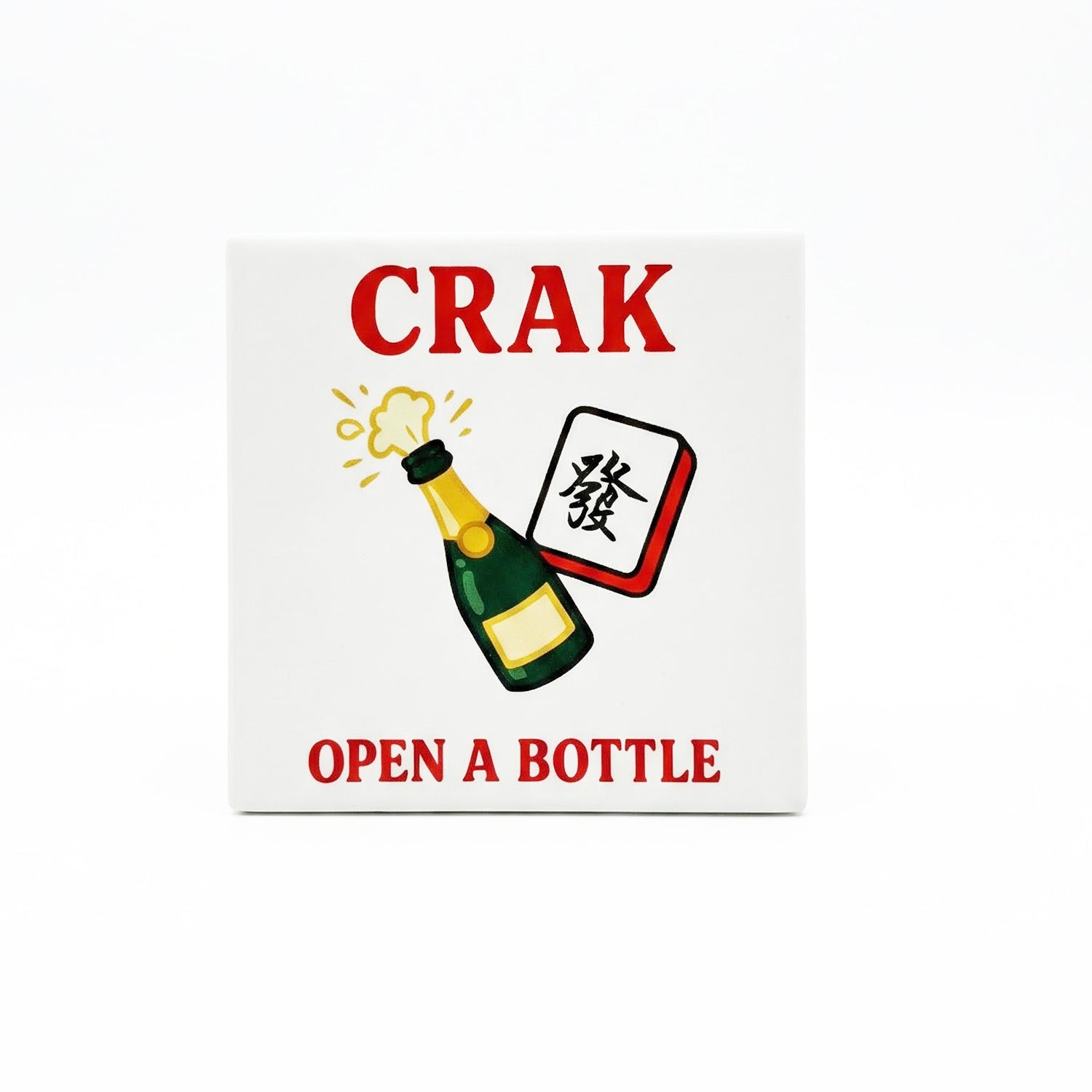 "Crak Open a Bottle" Coaster