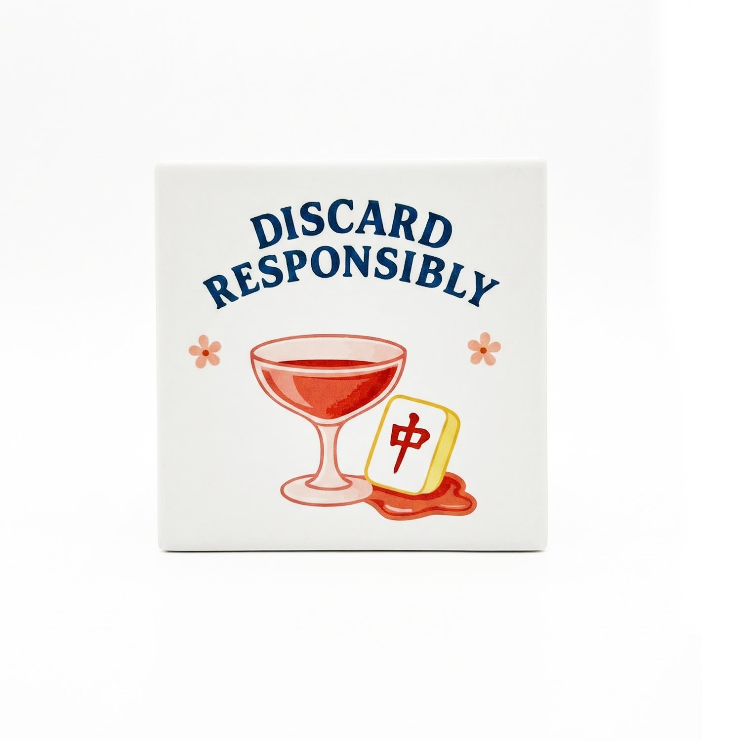 "Discard Responsibly" Coaster